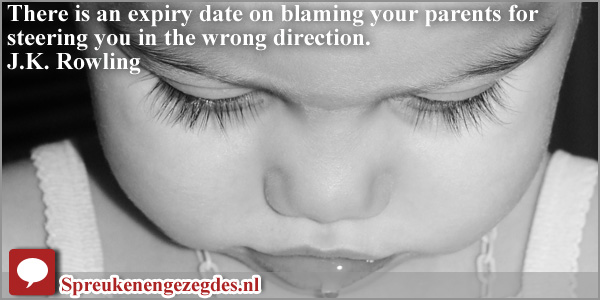 There is an expiry date on blaming your parents for steering you in the wrong direction.